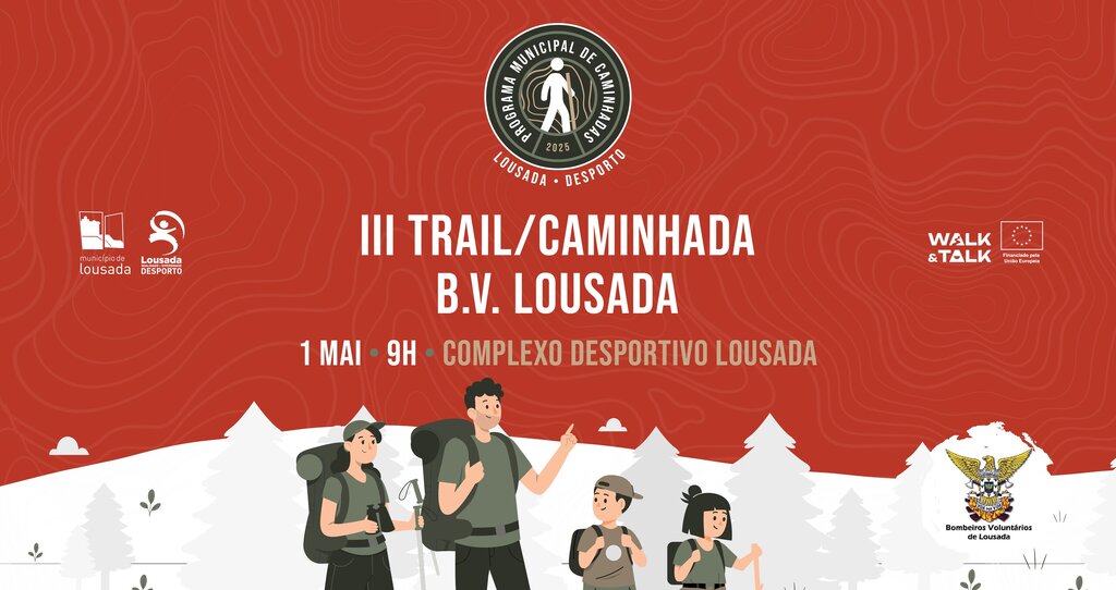 III Trail/ Caminhada dos Bombeiros Voluntários Lousada