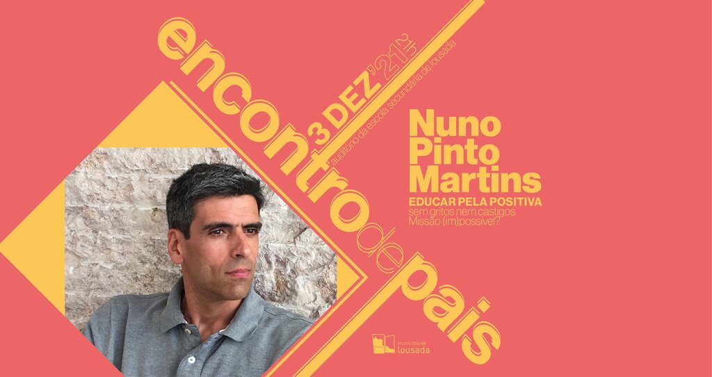 Encontro de Pais com Nuno Pinto Martins