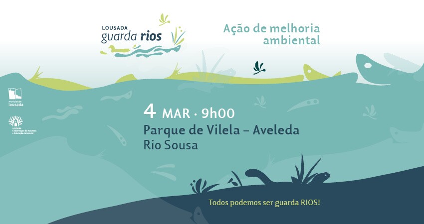Lousada Guarda Rios - Ação de Melhoria Ambiental