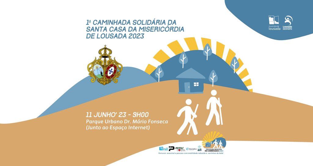 I Caminhada Solidária da Santa Casa da Misericórdia de Lousada 2023