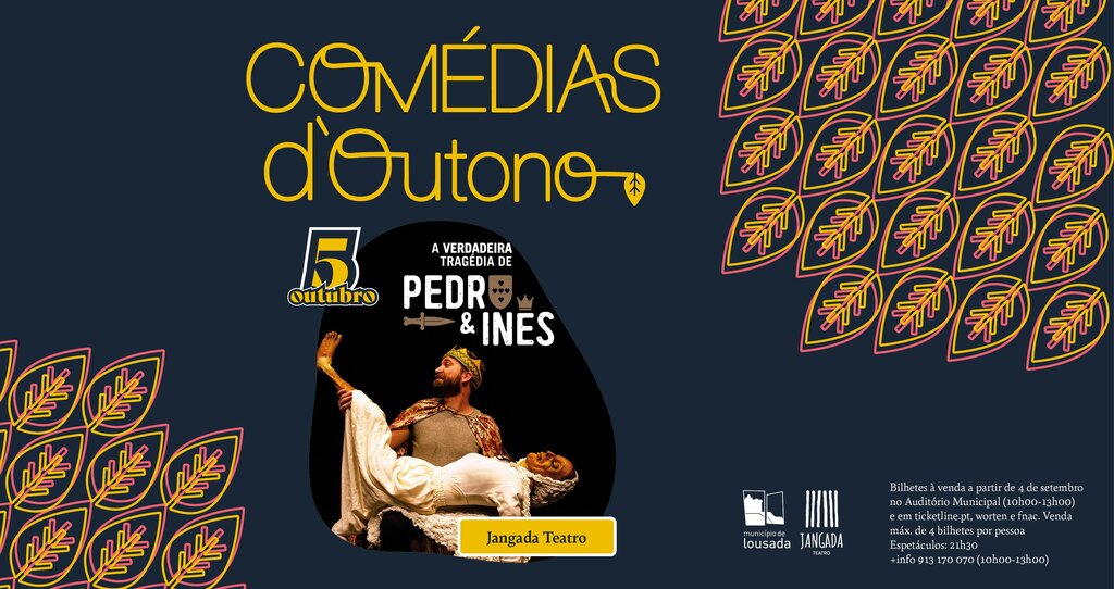 A Verdadeira Tragédia de Pedro e Inês - Jangada Teatro