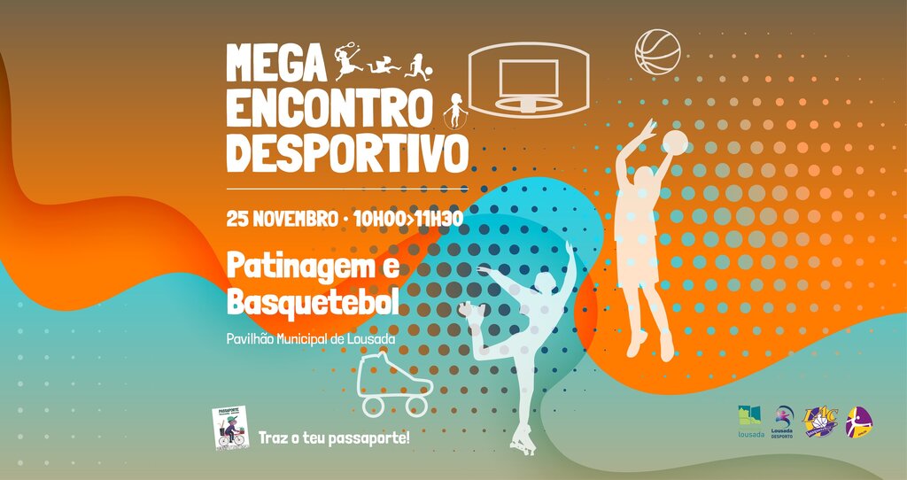 Mega Encontro Desportivo - Patinagem e Basquetebol