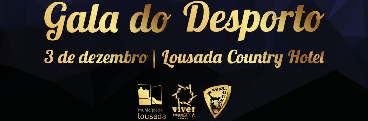 Gala do Desporto homenageia Lousadenses