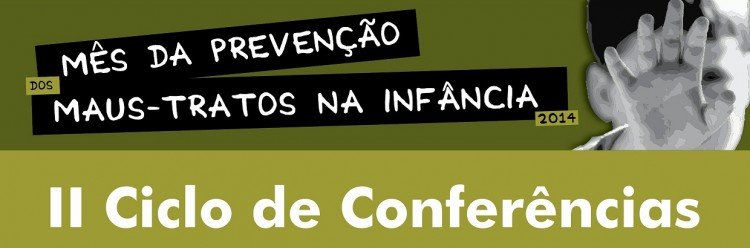 II Ciclo de Conferências da Comissão de Proteção de Crianças e Jovens em Perigo