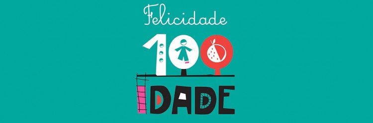 Felicidade 100 Idade