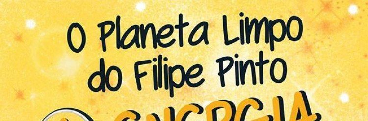 “O Planeta Limpo do Filipe Pinto + Energia”