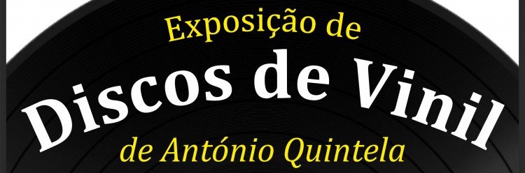 Exposição de Discos de Vinil a partir de dia 3