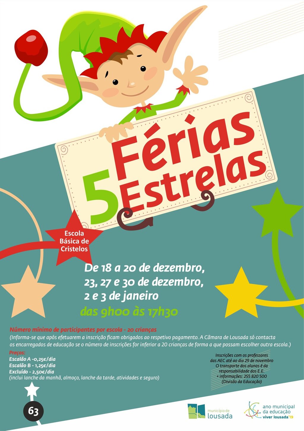 Férias 5 Estrelas começam na quarta-feira