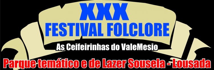 XXX Festival de Folclore das “Ceifeirinhas  do Vale do Mesio”