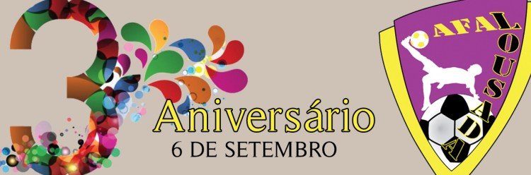 3º Aniversário da AFALousada