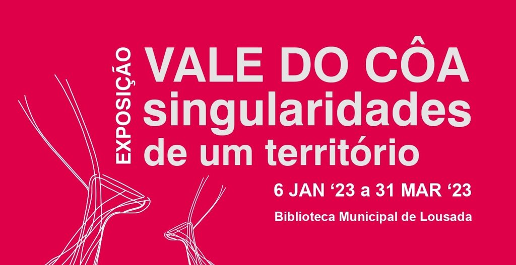 “Vale do Côa: singularidades de um território” 