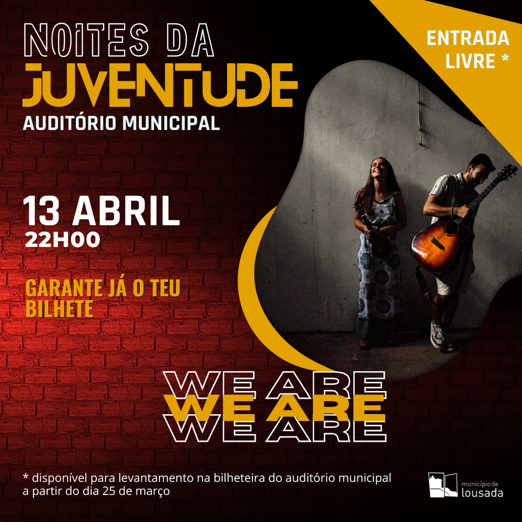 Noites da Juventude apresentam We Are