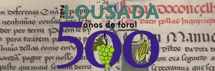 Foral de Lousada: 500 anos