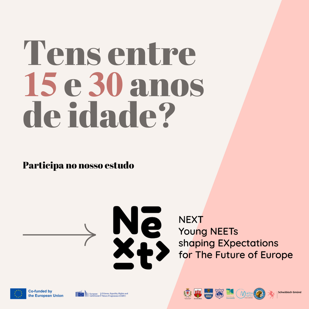 Questionário para o projeto “NEXT - Young NEETs Shaping Expectations for the Future of Europe”