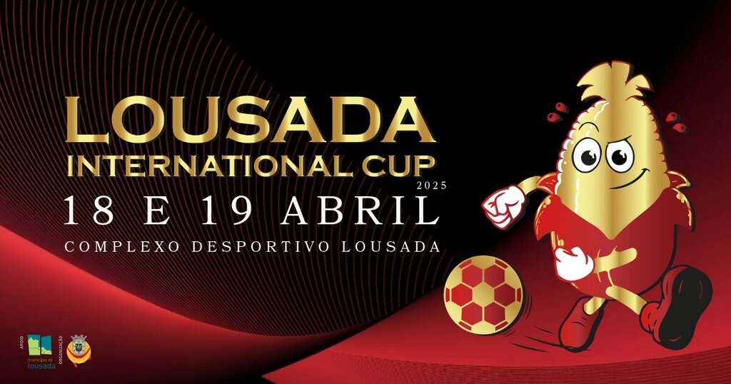 Lousada International Cup na sexta-feira e sábado