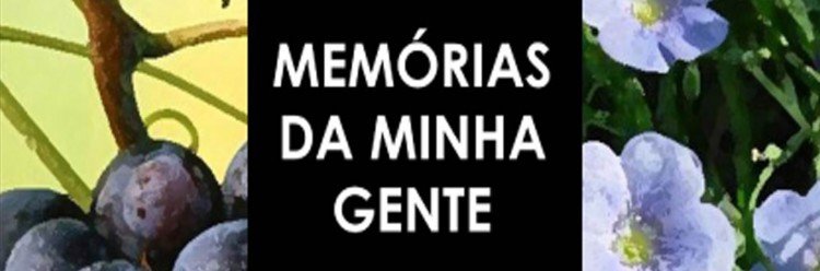 Memórias da Minha Gente
