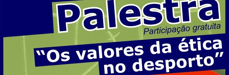 “Os valores da ética do desporto”