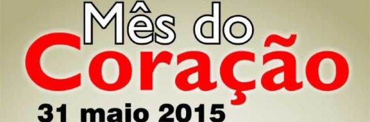 “Maio, mês do Coração” comemorado no domingo à tarde